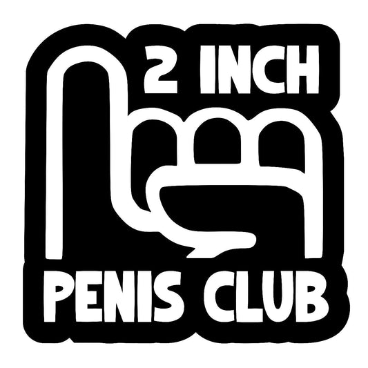 2 Inch Penis Club - Sticker Concepts