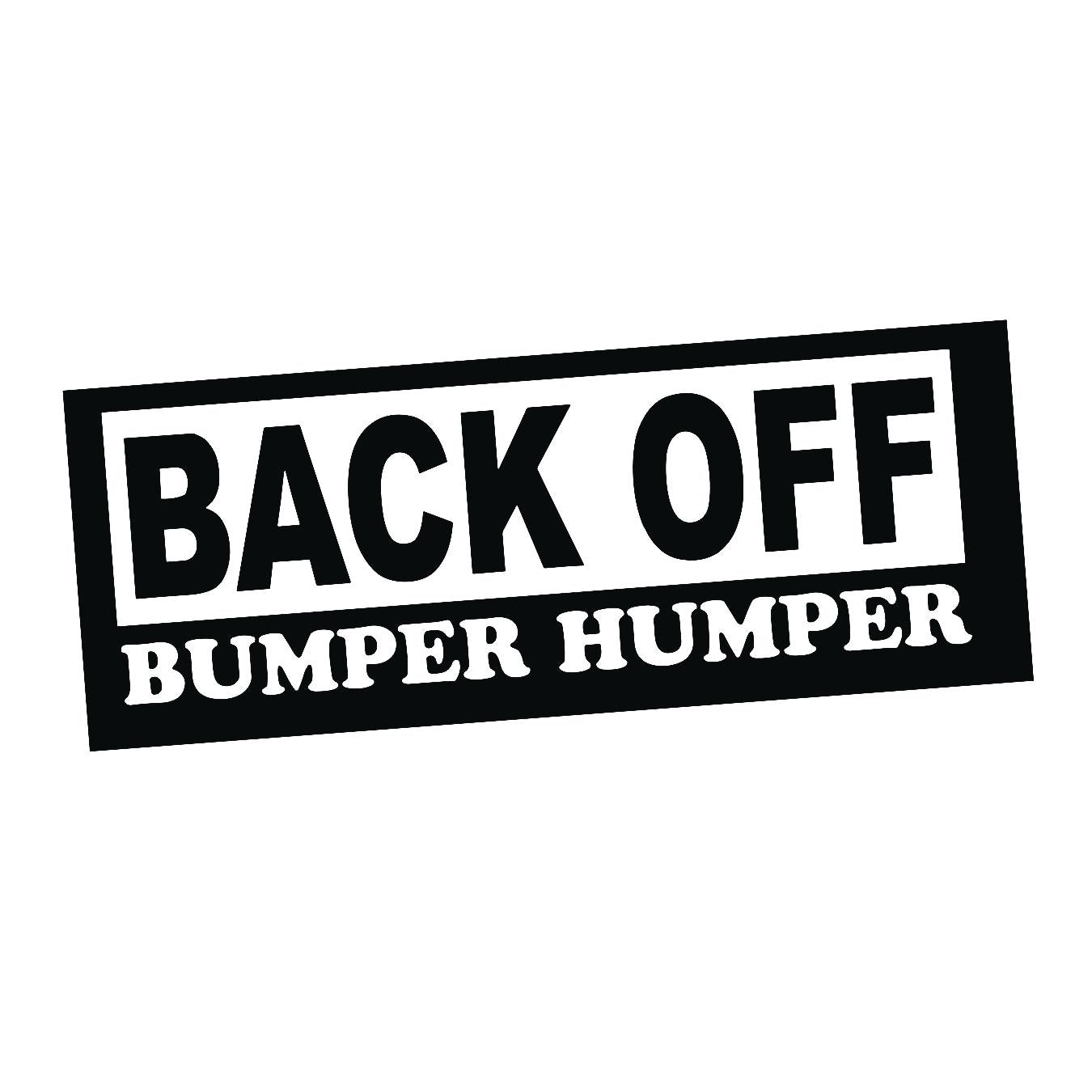 Back Off Bumper Humper - Sticker Concepts