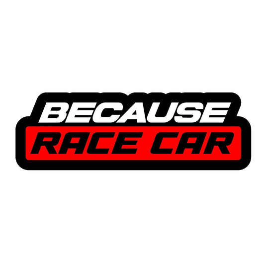 Because Race Car - Sticker Concepts