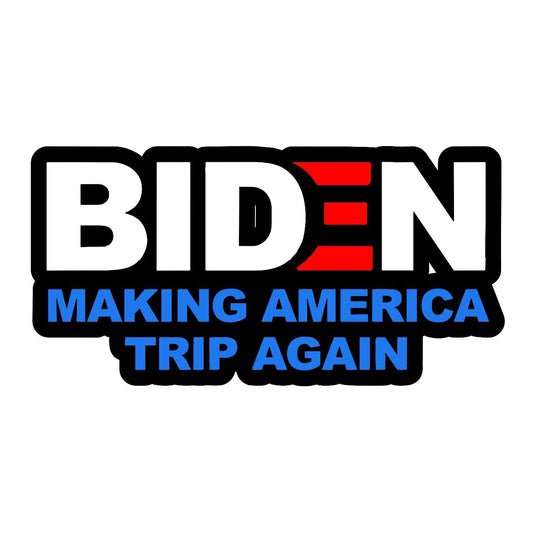 Biden Making America Trip Again - Sticker Concepts