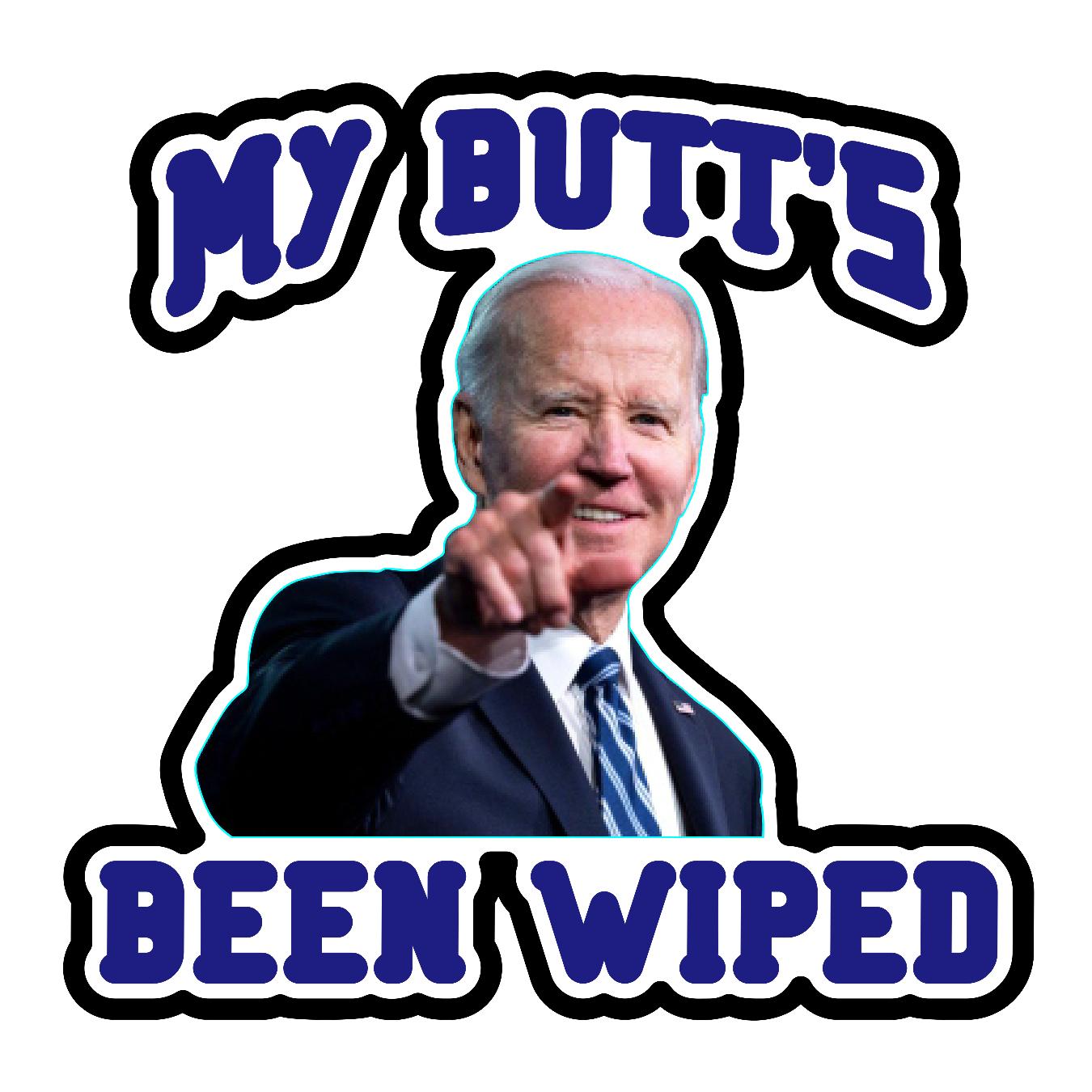 Biden - My Butt's Been Wiped - Sticker Concepts