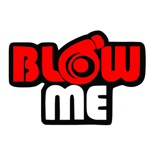 Blow Me - Sticker Concepts