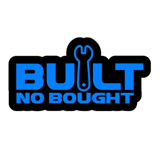 Built Not Bought - Sticker Concepts