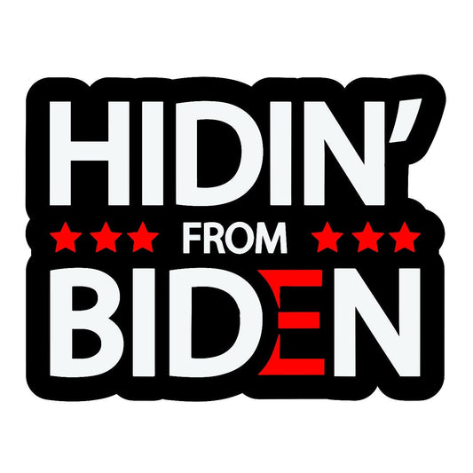 Hidin From Biden - Sticker Concepts