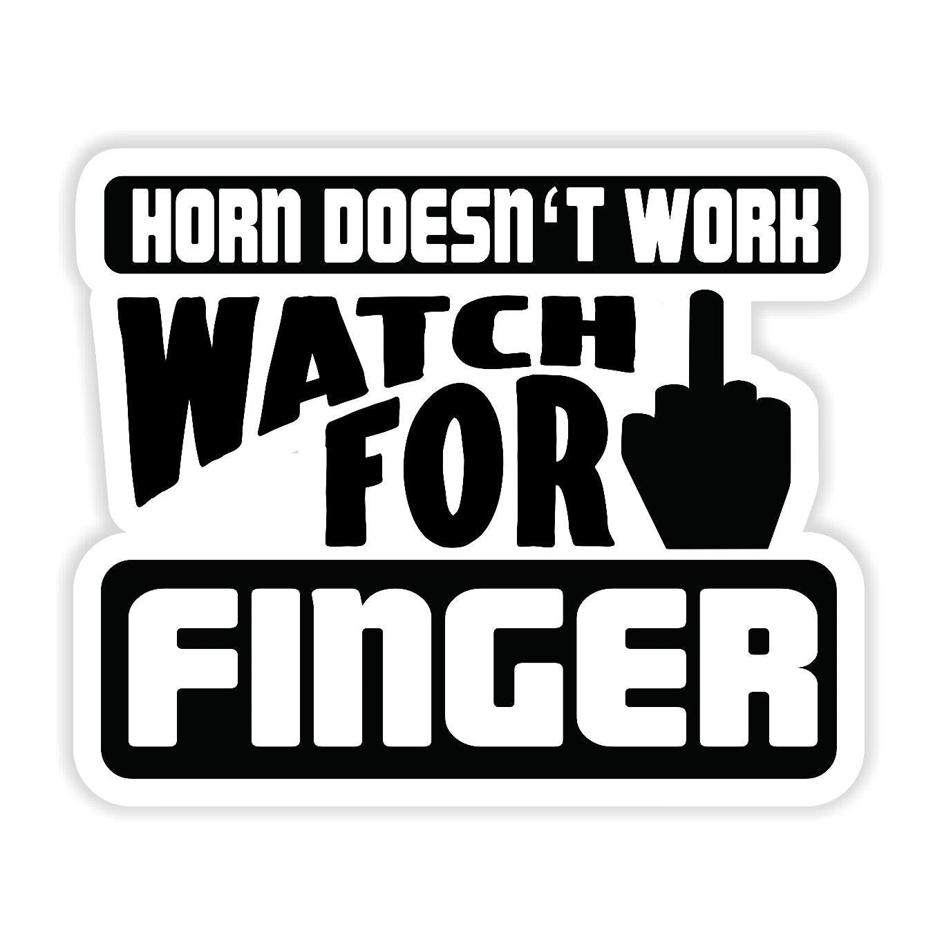 Horn Doesn't Work Watch For Finger - Sticker Concepts
