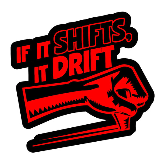 If It Shifts It Drift - Sticker Concepts