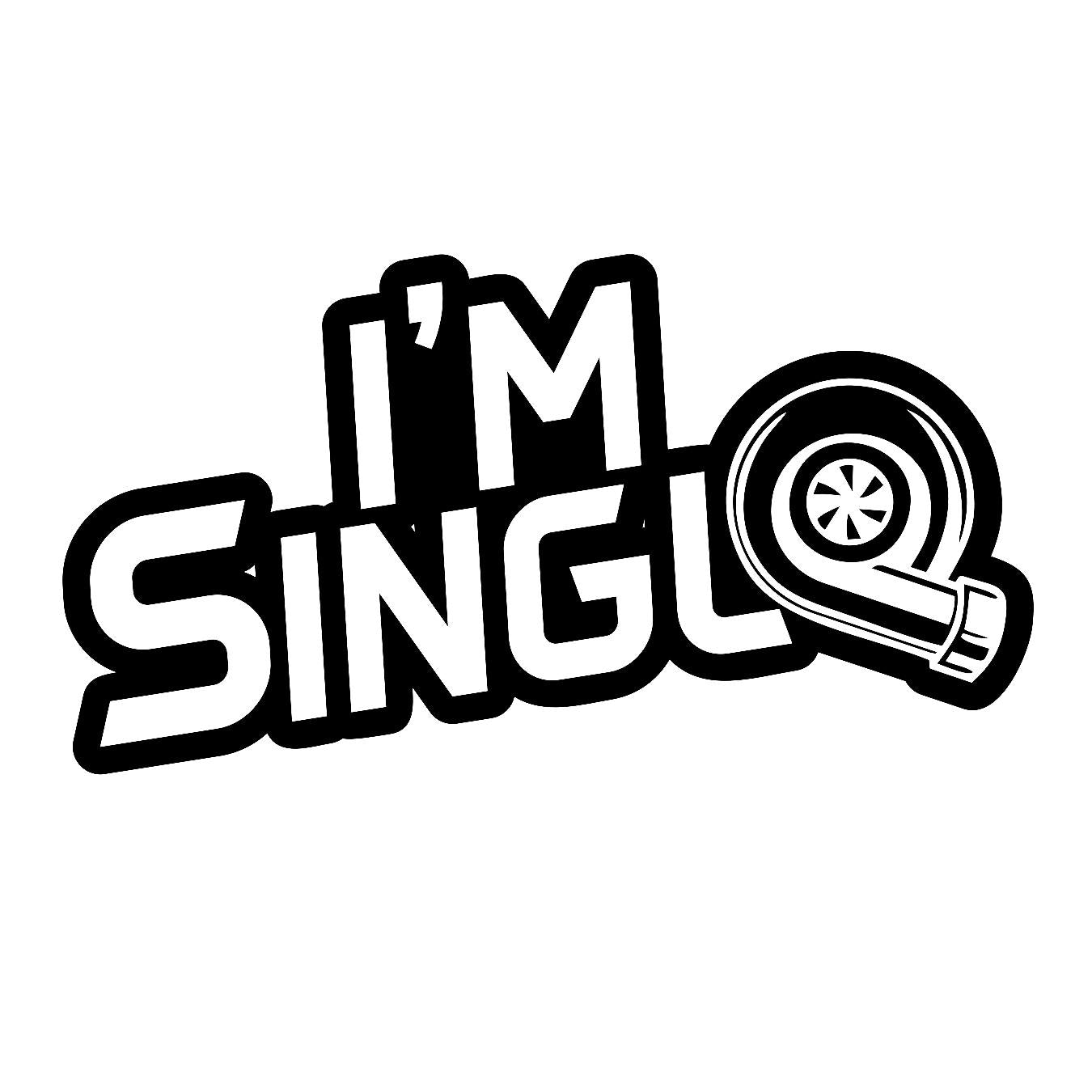 I'm Single - Sticker Concepts