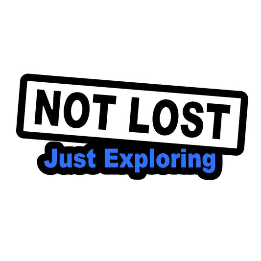 Not Lost Just Exploring - Sticker Concepts