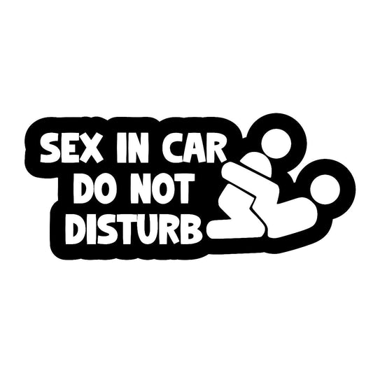 Sex In Car Do Not Disturb - Sticker Concepts