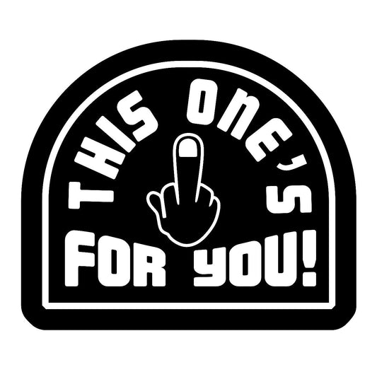 This Ones For You - Sticker Concepts