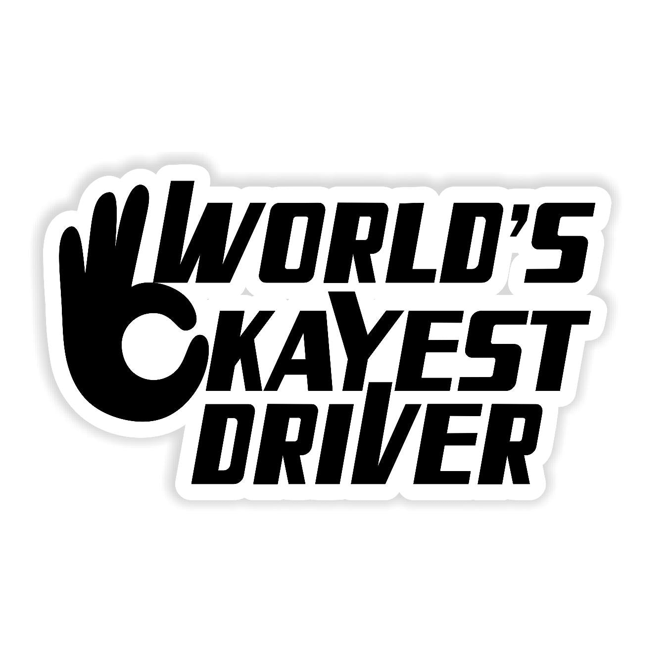 Worlds Okayest Driver - Sticker Concepts